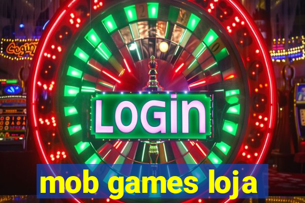 mob games loja